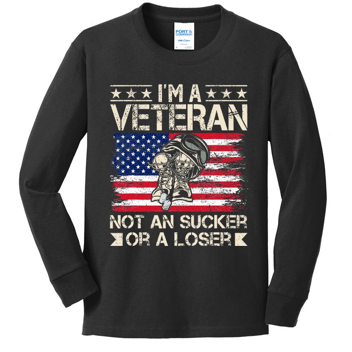 IM A Veteran Not A Sucker Or A Loser Patriotic Kids Long Sleeve Shirt