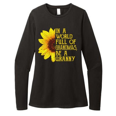 In A World Full Of Grandmas Be A Granny Apparel Fun Grandma Womens CVC Long Sleeve Shirt