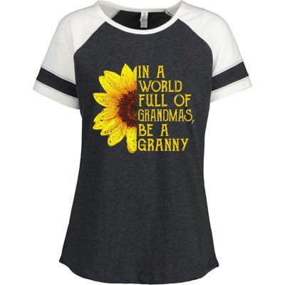 In A World Full Of Grandmas Be A Granny Apparel Fun Grandma Enza Ladies Jersey Colorblock Tee