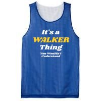 Its A Walker Thing You Wouldnt Understand Family Name Cool Gift Mesh Reversible Basketball Jersey Tank