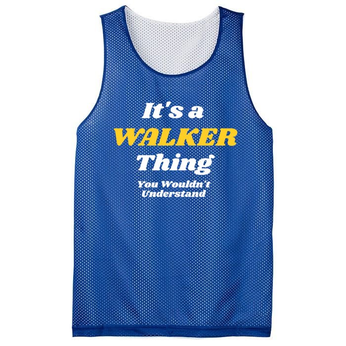 Its A Walker Thing You Wouldnt Understand Family Name Cool Gift Mesh Reversible Basketball Jersey Tank