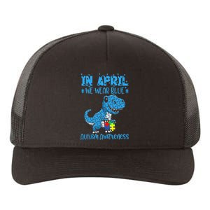 In April We Wear Blue Autism Awareness Month Dinosaur T-Rex Yupoong Adult 5-Panel Trucker Hat