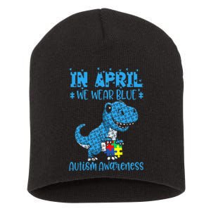 In April We Wear Blue Autism Awareness Month Dinosaur T-Rex Short Acrylic Beanie