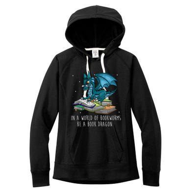 In A World Full Of Bookworms Be A Book Dragon Women's Fleece Hoodie