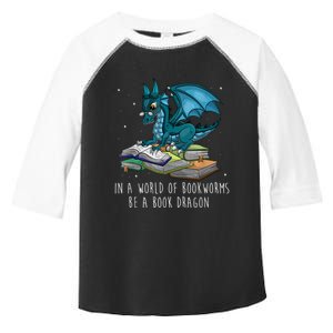 In A World Full Of Bookworms Be A Book Dragon Toddler Fine Jersey T-Shirt