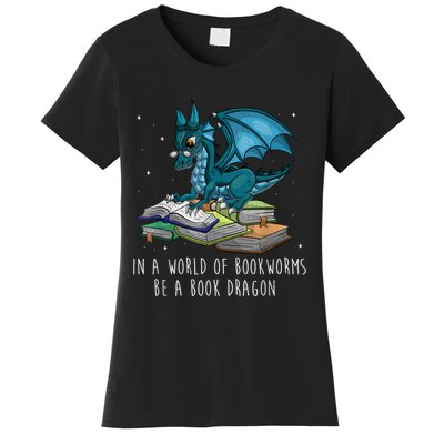 In A World Full Of Bookworms Be A Book Dragon Women's T-Shirt