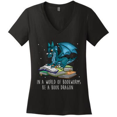 In A World Full Of Bookworms Be A Book Dragon Women's V-Neck T-Shirt