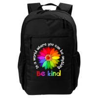 In A World Where You Can Be Anything Be Kind Kindness Gift Backpack
