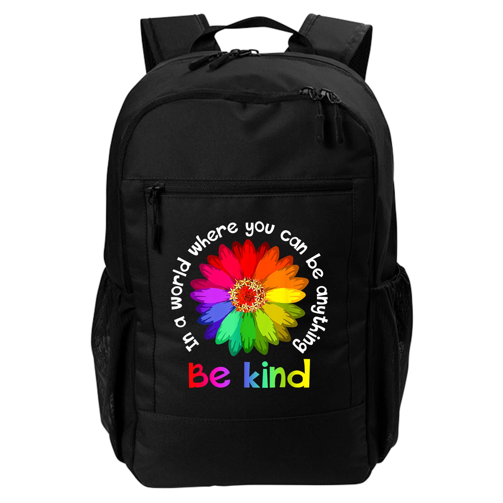 In A World Where You Can Be Anything Be Kind Kindness Gift Backpack