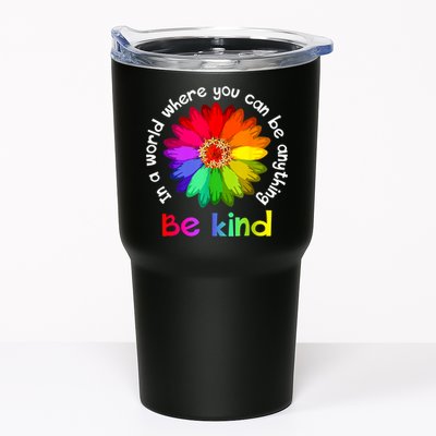 In A World Where You Can Be Anything Be Kind Kindness Gift Tumbler
