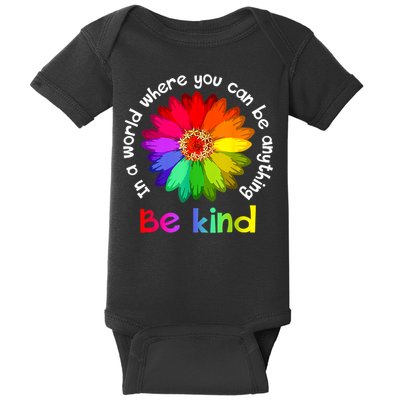 In A World Where You Can Be Anything Be Kind Kindness Gift Baby Bodysuit