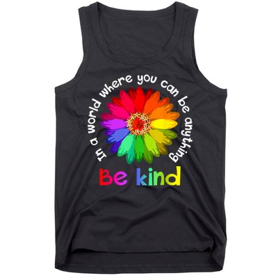 In A World Where You Can Be Anything Be Kind Kindness Gift Tank Top