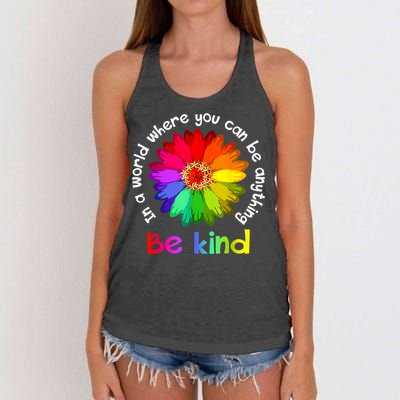 In A World Where You Can Be Anything Be Kind Kindness Gift Women's Knotted Racerback Tank