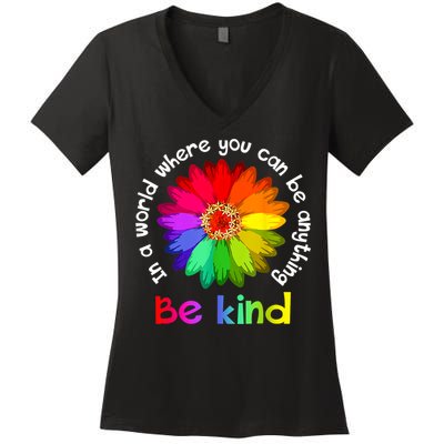 In A World Where You Can Be Anything Be Kind Kindness Gift Women's V-Neck T-Shirt