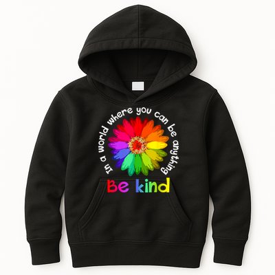 In A World Where You Can Be Anything Be Kind Kindness Gift Kids Hoodie