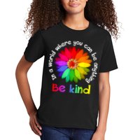 In A World Where You Can Be Anything Be Kind Kindness Gift Kids T-Shirt