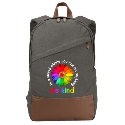 In A World Where You Can Be Anything Be Kind Kindness Gift Cotton Canvas Backpack