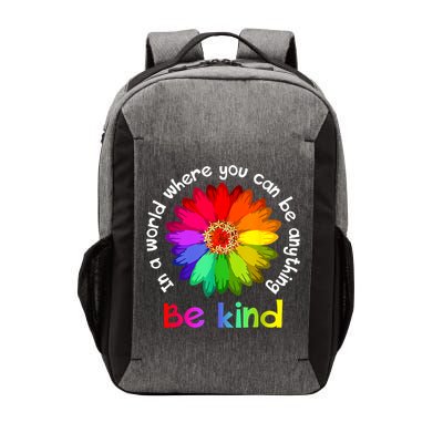 In A World Where You Can Be Anything Be Kind Kindness Gift Vector Backpack