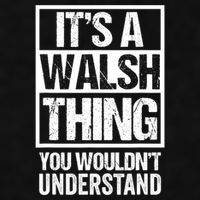 ItS A Walsh Thing You WouldnT Understand Funny Walsh Ladies PosiCharge Tri-Blend Wicking Tank