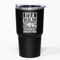 ItS A Walsh Thing You WouldnT Understand Funny Walsh Tumbler