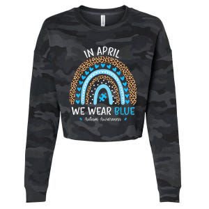 In April We Wear Blue Rainbow Autism Awareness Puzzle Love Cropped Pullover Crew