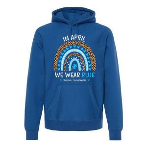 In April We Wear Blue Rainbow Autism Awareness Puzzle Love Premium Hoodie