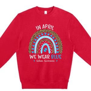 In April We Wear Blue Rainbow Autism Awareness Puzzle Love Premium Crewneck Sweatshirt