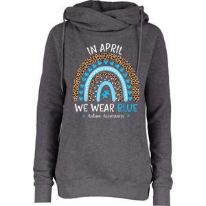 In April We Wear Blue Rainbow Autism Awareness Puzzle Love Womens Funnel Neck Pullover Hood