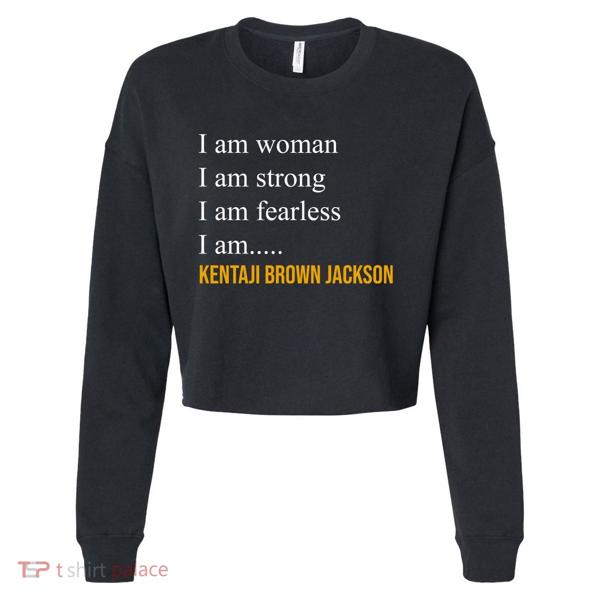 I Am Woman Ketanji Brown Jackson Quote Cropped Pullover Crew
