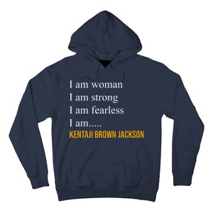 I Am Woman Ketanji Brown Jackson Quote Hoodie