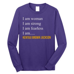 I Am Woman Ketanji Brown Jackson Quote Long Sleeve Shirt