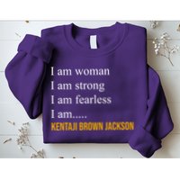 I Am Woman Ketanji Brown Jackson Quote Sweatshirt