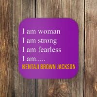 I Am Woman Ketanji Brown Jackson Quote Coaster