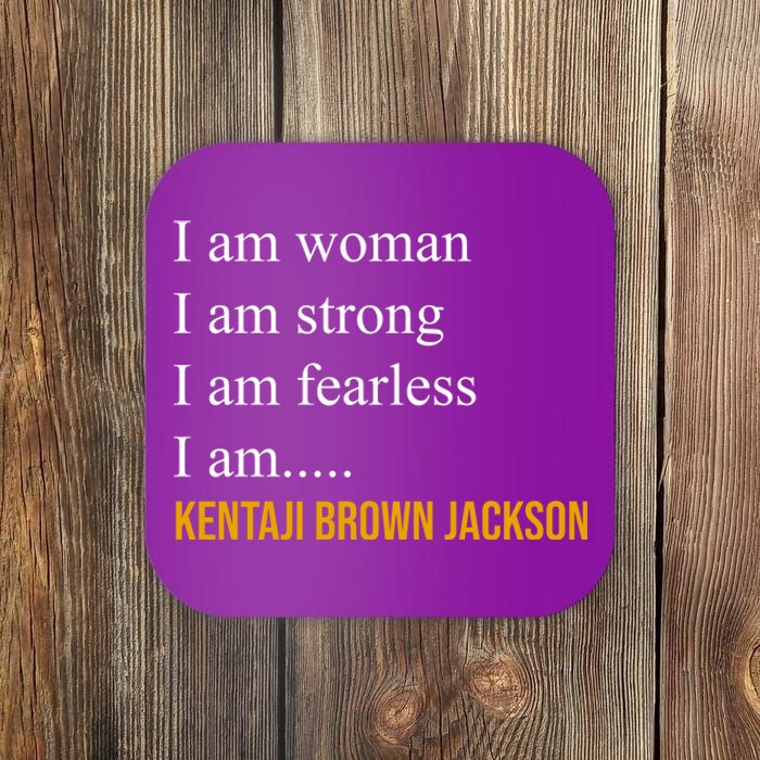 I Am Woman Ketanji Brown Jackson Quote Coaster