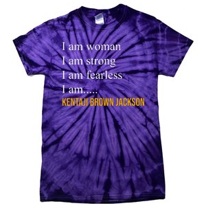 I Am Woman Ketanji Brown Jackson Quote Tie-Dye T-Shirt