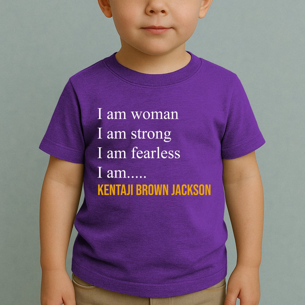 I Am Woman Ketanji Brown Jackson Quote Toddler T-Shirt