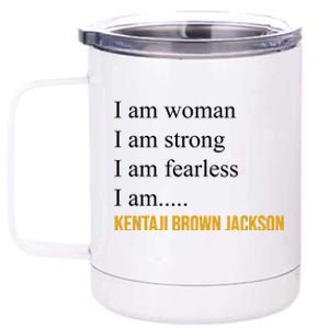 I Am Woman Ketanji Brown Jackson Quote 12 oz Stainless Steel Tumbler Cup