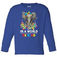 In A World Be Kind Cute Elephant Autism Mom Cool Gift Toddler Long Sleeve Shirt