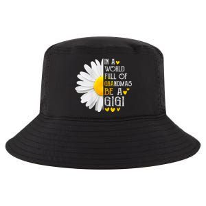 In A World Full Of Grandmas Be A Gigi Daisy MotherS Day Cool Comfort Performance Bucket Hat