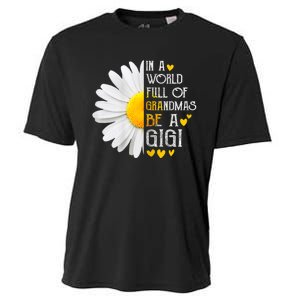 In A World Full Of Grandmas Be A Gigi Daisy MotherS Day Cooling Performance Crew T-Shirt