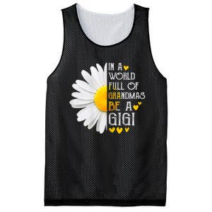 In A World Full Of Grandmas Be A Gigi Daisy MotherS Day Mesh Reversible Basketball Jersey Tank