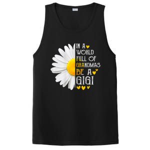 In A World Full Of Grandmas Be A Gigi Daisy MotherS Day PosiCharge Competitor Tank