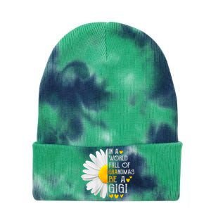 In A World Full Of Grandmas Be A Gigi Daisy MotherS Day Tie Dye 12in Knit Beanie