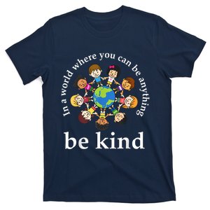 In A World Be Kin Dearth World Kindness Day Teachers T-Shirt