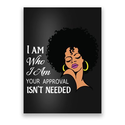 I Am Who I Am Black Queen Afro African American Poster