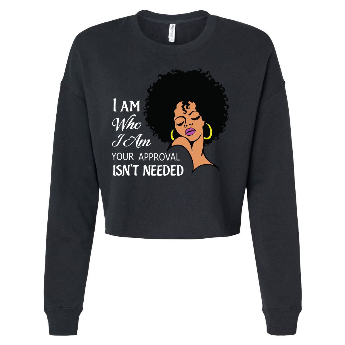 I Am Who I Am Black Queen Afro African American Cropped Pullover Crew