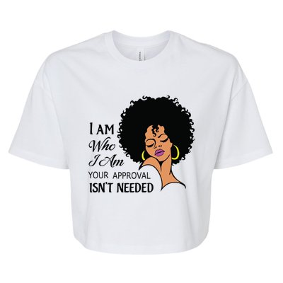 I Am Who I Am Black Queen Afro African American Bella+Canvas Jersey Crop Tee