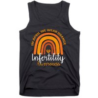 In April We Wear Orange Infertility Awareness Week Rainbow Tank Top