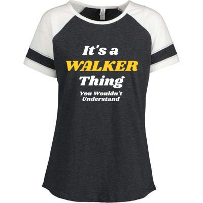 Its A Walker Thing You Wouldnt Understand Family Name Gift Enza Ladies Jersey Colorblock Tee