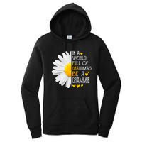 In A World Full Of Grandmas Be A Grammie Daisy Mothers Day Women's Pullover Hoodie